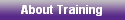 About Training