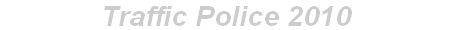 Traffic Police 2010